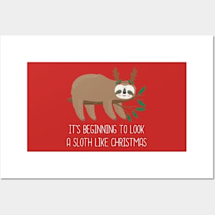 It's Beginning To Look A Sloth Like Christmas Posters and Art